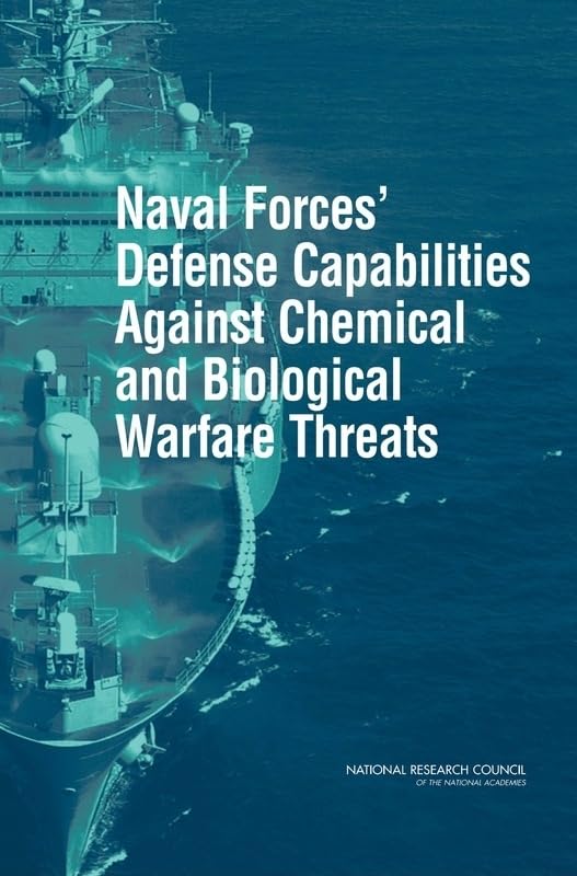 Naval Forces' Defense Capabilities Against Chemical and Biological Warfare Threats by National Research Council