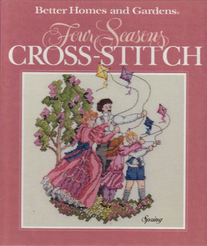 Better Homes and Gardens Four Seasons Cross-Stitch by Better Homes & Gardens