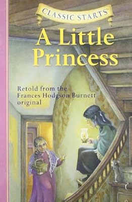 Classic Starts: A Little Princess (Classic Starts Series)