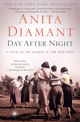 Day After Night: A Novel by Anita Diamant