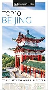 DK Eyewitness Top 10 Beijing (Pocket Travel Guide) by DK Eyewitness