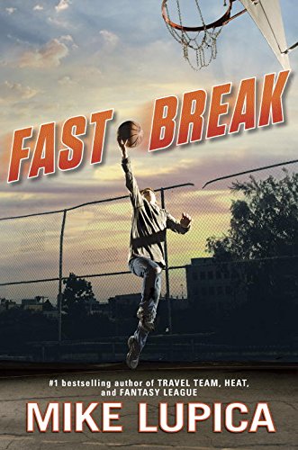Fast Break by Mike Lupica