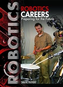 Robotics Careers: Preparing for the Future