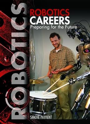 Robotics Careers: Preparing for the Future