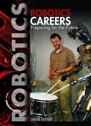 Robotics Careers: Preparing for the Future by Simone Payment