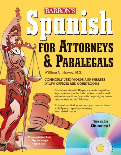 Spanish for attorneys & paralegals by William C Harvey