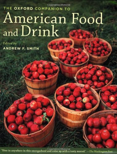 The Oxford companion to American food and drink by Andrew F Smith