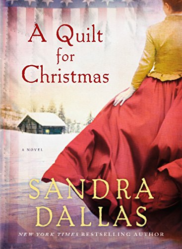 A Quilt for Christmas: A Novel by Sandra Dallas