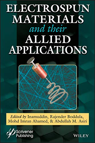 Electrospun Materials and Their Allied Applications by Inamuddin