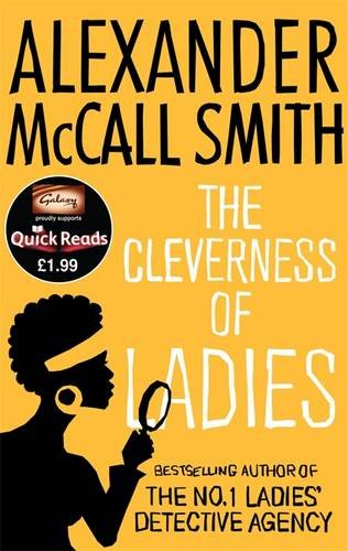 The Cleverness of Ladies. by Alexander McCall Smith by Alexander McCall Smith