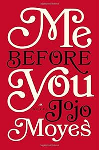 Me Before You: A Novel