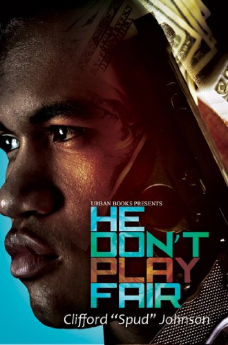 He Don't Play Fair by Clifford Spud Johnson