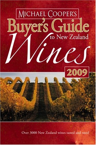 2009 Buyer's Guide to New Zealand Wine: Seduced by a Southern Italian by Michael Cooper