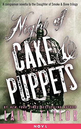 Night of Cake &amp; Puppets by Laini Taylor