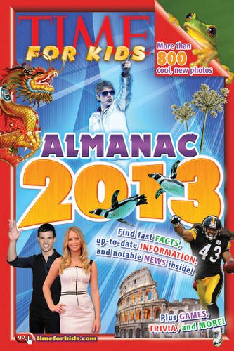TIME For Kids Almanac 2013 by Editors of Time for Kids Magazine