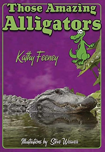 Those Amazing Alligators (Those Amazing Animals)