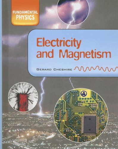 Electricity &amp; Magnetism by Gerard Cheshire