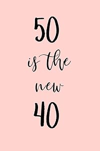 50 is the new 40: Great gift for a 50th birthday! Funny and a great substitute for a card! by Those Quirky Words