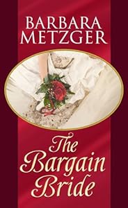 The Bargain Bride by Barbara Metzger