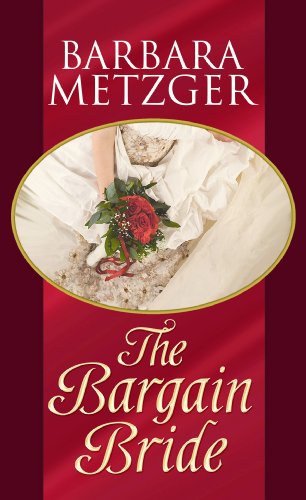 The Bargain Bride by Barbara Metzger
