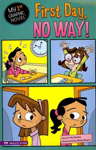 First Day, No Way! by Lori Mortensen