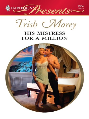 His Mistress for a Million by Trish Morey
