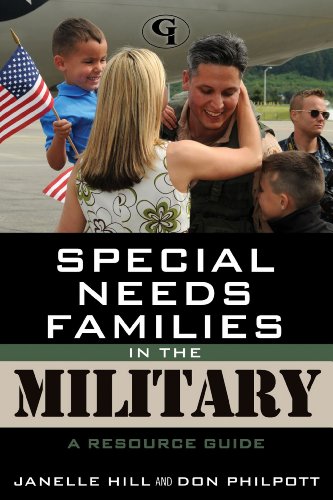 Special Needs Families in the Military: A Resource Guide by Janelle Hill