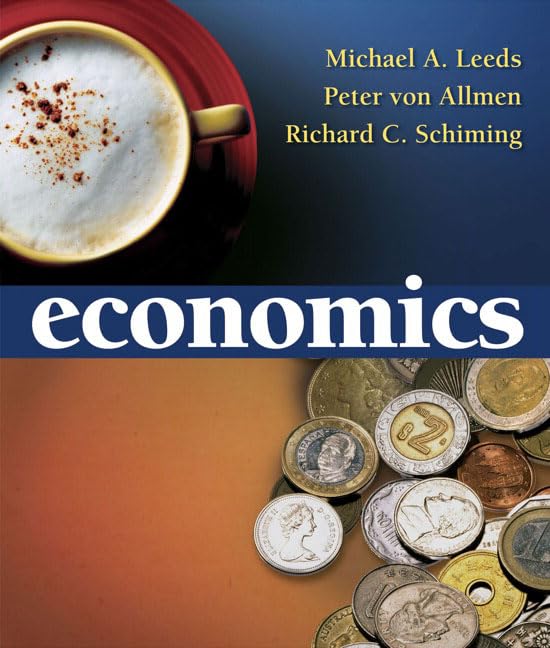 Economics: Student Value Edition + Myeconlab + 2-semester Student Access Kit by Michael A. Leeds