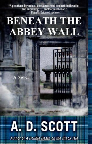 Beneath the Abbey Wall by A. D. Scott