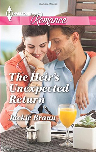 The Heir's Unexpected Return (Harlequin Romance) by Jackie Braun