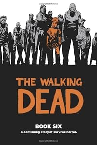 The Walking Dead, Book 6