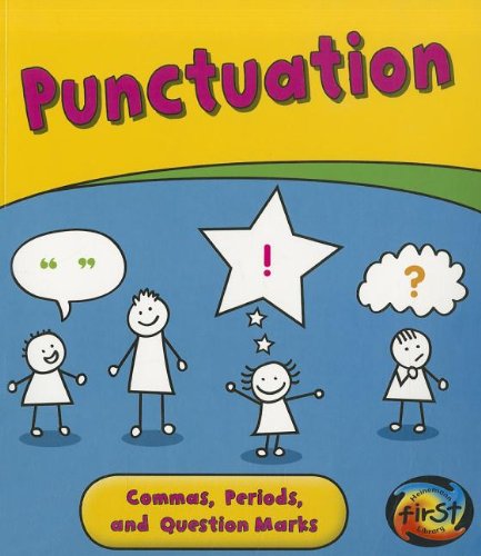 Punctuation: Commas, Periods, and Question Marks (Getting to Grips With Grammar) by Anita Ganeri