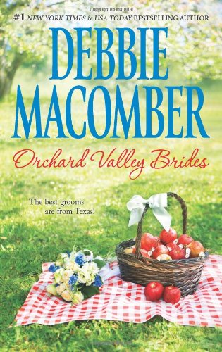 Orchard Valley Brides: Norah\Lone Star Lovin' by Debbie Macomber