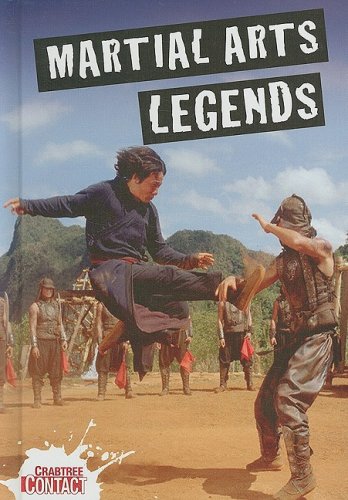 Martial Arts Legends (Crabtree Contact) by Clive Gifford