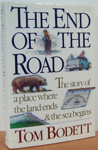 The End of the Road by Tom Bodett