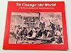 To change the world;: A picture history of Reconstruction (Firebird books)