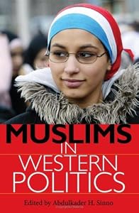 Muslims in Western Politics by Abdulkader H Sinno