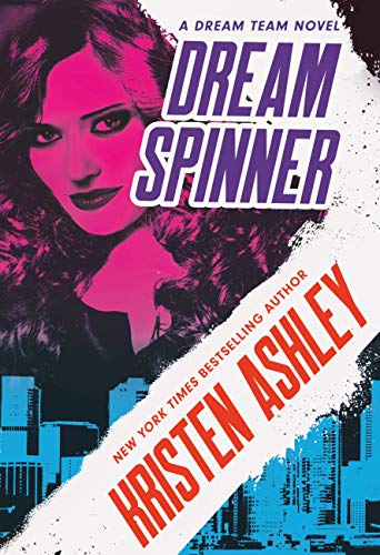 Dream Spinner (Dream Team Book 3) by Kristen Ashley