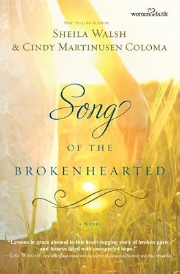 Song of the Brokenhearted (Women of Faith (Thomas Nelson))