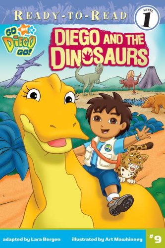 Diego and the Dinosaurs (Ready-To-Read Go Diego Go - Level 1) by Lara Bergen