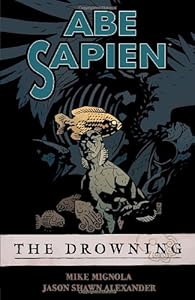 Abe Sapien Volume 1: The Drowning