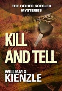 Kill and Tell:The Father Koesler Mysteries: Book 6