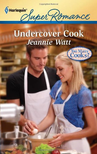 Undercover Cook by Jeannie Watt