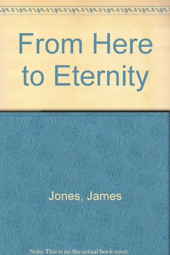 From Here to Eternity by James Jones