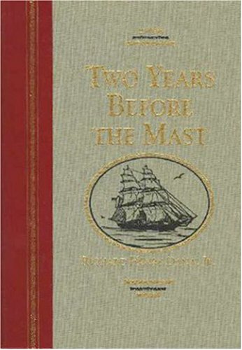 Two Years Before The Mast: A Personal Narrative Of Life At Sea (TheWorld's Best Readinng) by Thomas Fleming