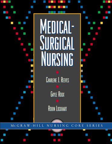 Medical-Surgical Nursing by Robin D. Lockhart