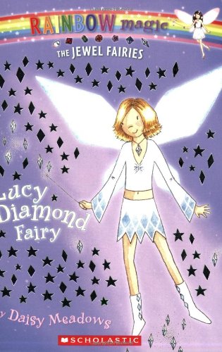 Lucy: The Diamond Fairy (Rainbow Magic: The Jewel Fairies, No. 7) by Daisy Meadows
