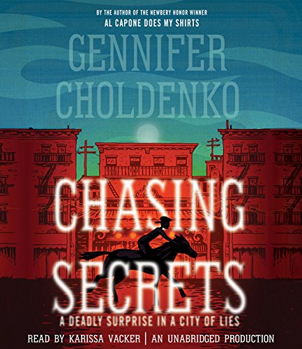 Chasing Secrets by Gennifer Choldenko