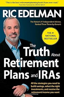 The Truth About Retirement Plans and IRAs