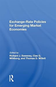 Exchange-rate Policies For Emerging Market Economies by Richard J Sweeney